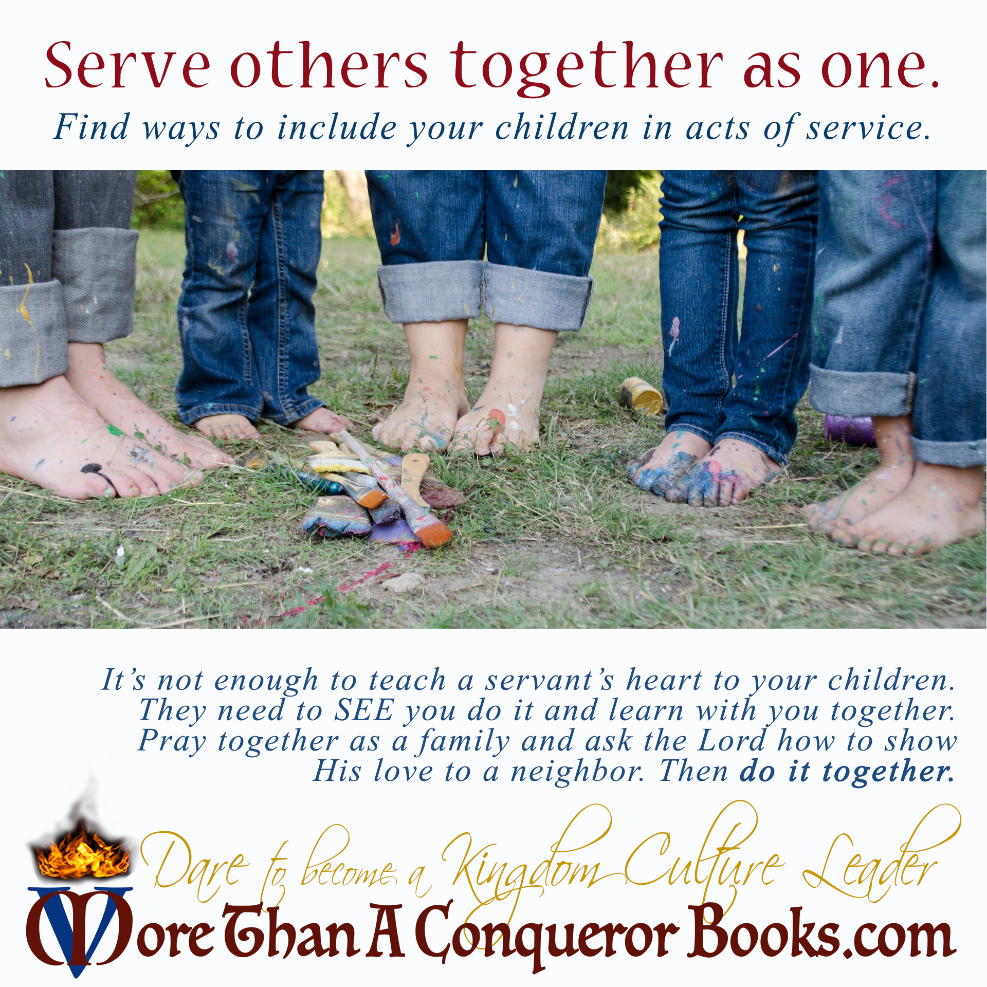 Serve others together as one-family-Dare to Become a Kingdom Culture Leader-Mikaela Vincent-MoreThanAConquerorBooks.jpg