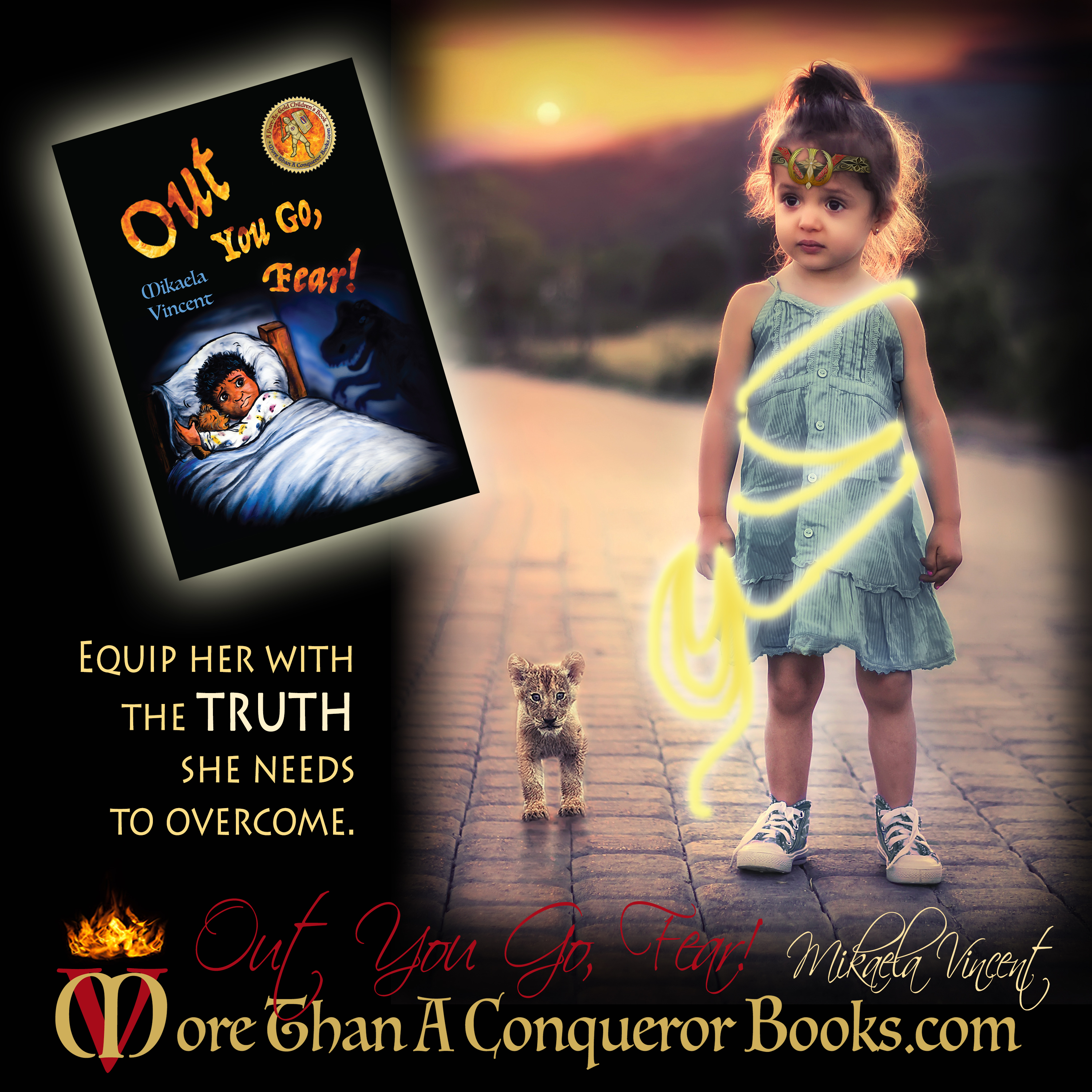 Truth to Overcome-Out You Go, Fear!-Mikaela Vincent-MoreThanAConquerorBooks